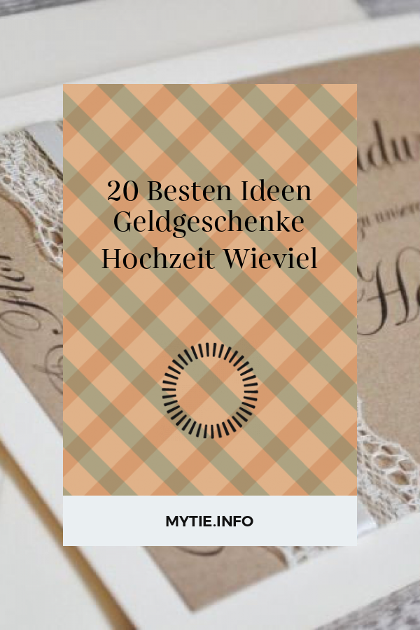 20 Besten Ideen Geldgeschenke Hochzeit Wieviel